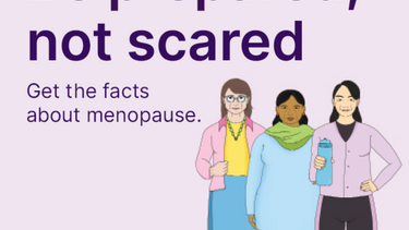 Menopause: be prepared not scared